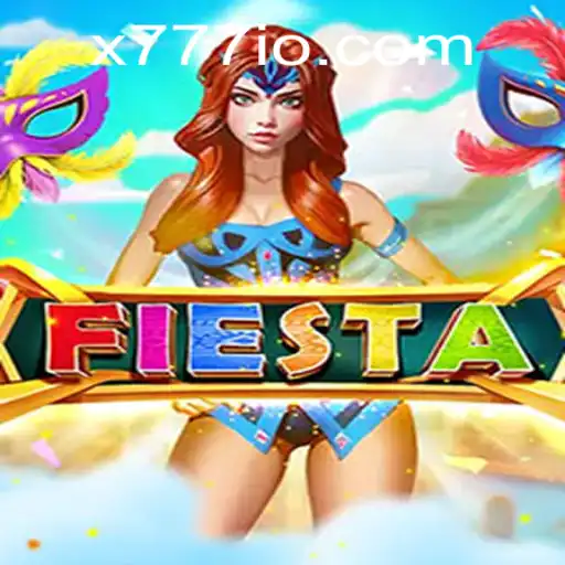 Fiesta: The Exciting Game Capturing Hearts Worldwide with X777